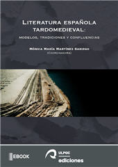E-book, Literatura española tardomedieval : modelos, tradiciones y confluencias, Universidad de Las Palmas de Gran Canaria, Servicio de Publicaciones