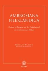 eBook, Ambrosiana Neerlandica : Context en Receptie van het Gedachtegoed van Ambrosius van Milaan, Peeters Publishers