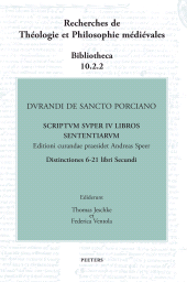 E-book, Durandi de Sancto Porciano Scriptum super IV libros Sententiarum, Distinctiones 6-21 libri Secundi, Peeters Publishers