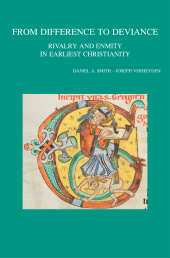 E-book, From Difference to Deviance : Rivalry and Enmity in Earliest Christianity, Peeters Publishers