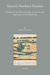 m, Greece's Northern Frontier : Studies in the History of the Ancient Greek Experience in the Black Sea, Peeters Publishers