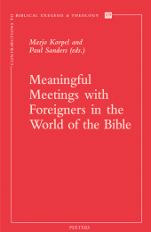 m, Meaningful Meetings with Foreigners in the World of the Bible : Essays in Honour of Klaas Spronk on the Occasion of His Retirement, Peeters Publishers