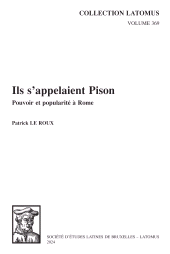 m, Ils s'appelaient Pison : Pouvoir et popularité à Rome, Peeters Publishers