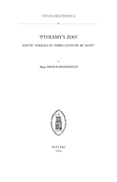 m, Ptolemy's Zoo' : Exotic Animals in Third-Century BC Egypt, Peeters Publishers