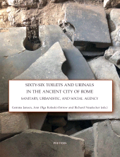 m, Sixty-Six Toilets and Urinals in the Ancient City of Rome : Sanitary, Urbanistic, and Social Agency, Peeters Publishers
