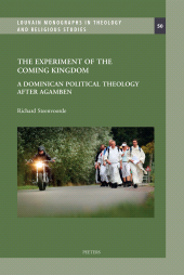 m, The Experiment of the Coming Kingdom : A Political Theology of Religious Life after Agamben, Peeters Publishers
