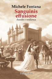 E-book, Sanguinis effusione : assedio e resilienza, Pellegrini