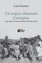 E-book, Un sogno chiamato Ciampino : una storia d'amore nella città che nasce, Pellegrini