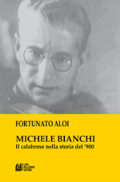 eBook, Michele Bianchi : il calabrese nella storia del '900, Pellegrini
