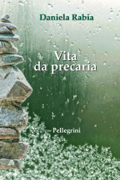 eBook, Vita da precaria, Rabia, Daniela, Pellegrini