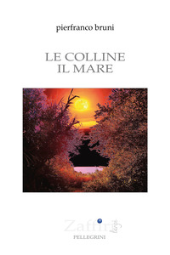 E-book, Le colline, il mare, Pellegrini