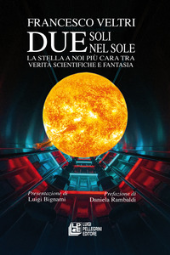 E-book, Due soli nel sole : la stella a noi più cara tra verità scientifiche e fantasia, Pellegrini