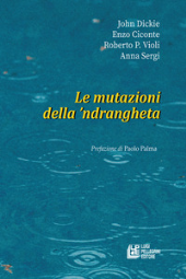 E-book, Le mutazioni della 'ndrangheta : atti del convegno del 10 novembre 2023 : Villa Rendano, Cosenza, Pellegrini
