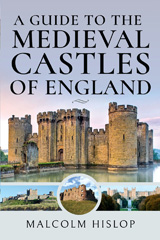 eBook, A Guide to the Medieval Castles of England, Pen and Sword