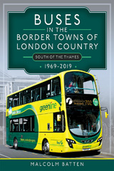 eBook, Buses in the Border Towns of London Country 1969-2019 (South of the Thames), Malcolm Batten, Pen and Sword