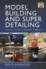 E-book, Model Building and Super Detailing : Detailing Techniques Including 3D Printing, David Ashwood, Pen and Sword