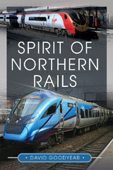 E-book, Spirit of Northern Rails, David Goodyear, Pen and Sword