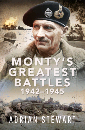 E-book, Monty's Greatest Battles 1942-1945, Pen and Sword