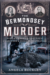 E-book, The Bermondsey Murder : Scotland Yard's First Great Challenge and Dickens' Inspiration, Pen and Sword