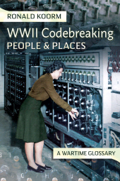 E-book, WW2 Codebreaking People and Places : A Wartime Glossary, Pen and Sword