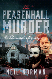 E-book, The Peasenhall Murder : An Edwardian Mystery, Pen and Sword