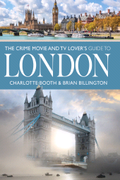 E-book, The Crime Movie and TV Lover's Guide to London, Pen and Sword