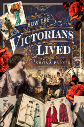 E-book, How the Victorians Lived, Pen and Sword