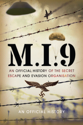 E-book, M.I.9 : The Official History of the Secret Escape and Evasion Organisation, Pen and Sword