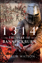 E-book, 1314 The Year of Bannockburn, Pen and Sword