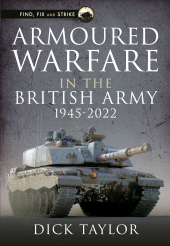 E-book, Armoured Warfare in the British Army 1945-2020, Pen and Sword