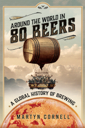 E-book, Around the World in 80 Beers : A Global History of Brewing, Pen and Sword