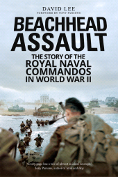 E-book, Beachhead Assault : The Story of the Royal Naval Commandos in World War II, Pen and Sword