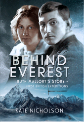 E-book, Behind Everest : Ruth Mallory's Story : First British Expeditions, Pen and Sword