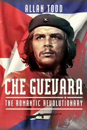 E-book, Che Guevara : The Romantic Revolutionary, Pen and Sword