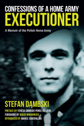 E-book, Confessions of a Home Army Executioner : A Memoir of the Polish Home Army, Pen and Sword