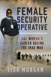 E-book, Female Security Operative : One Woman's Career During the Iraq War, Pen and Sword