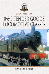 E-book, Great Western, 0-6-0 Tender Goods Locomotive Classes, Pen and Sword