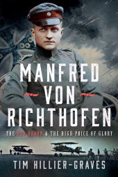 E-book, Manfred von Richthofen : The Red Baron & the High Price of Glory, Pen and Sword