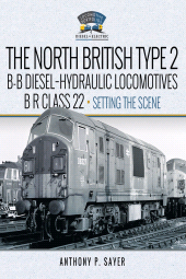 E-book, North British Type 2 B-B Diesel-Hydraulic Locomotives, BR Class 22, Pen and Sword