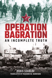 E-book, Operation Bagration : An Incomplete Truth, Pen and Sword