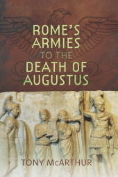 m, Rome's Armies to the Death of Augustus, Pen and Sword