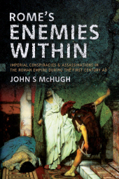 E-book, Rome's Enemies Within : Imperial Conspiracies and Assassinations in the Roman Empire during the First Century AD, Pen and Sword