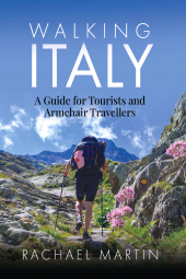 E-book, Walking Italy : A Guide for Tourists and Armchair Travellers, Pen and Sword