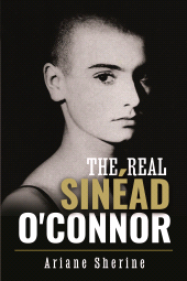E-book, The Real Sinéad O'Connor, Pen and Sword