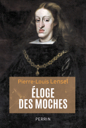 E-book, Eloge des moches, Lensel, Pierre-Louis, Éditions Perrin