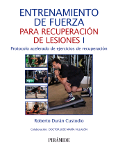 E-book, Entrenamiento de fuerza para recuperación de lesiones I : Protocolo acelerado de ejercicios de recuperación, Ediciones Pirámide