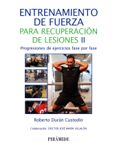E-book, Entrenamiento de fuerza para recuperación de lesiones II : Progresiones de ejercicios fase por fase, Ediciones Pirámide