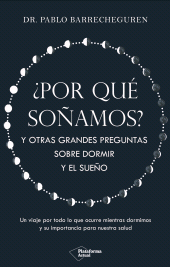 E-book, Por qué soñamos? : Y otras grandes preguntas sobre dormir y el sueño, Plataforma Editorial