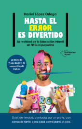 eBook, Hasta el error es divertido : La realidad de la Educación Infantil sin filtros ni purpurina, Plataforma Editorial