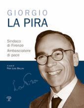 E-book, Giorgio La Pira : sindaco di Firenze, ambasciatore di pace, Pagliai : Polistampa